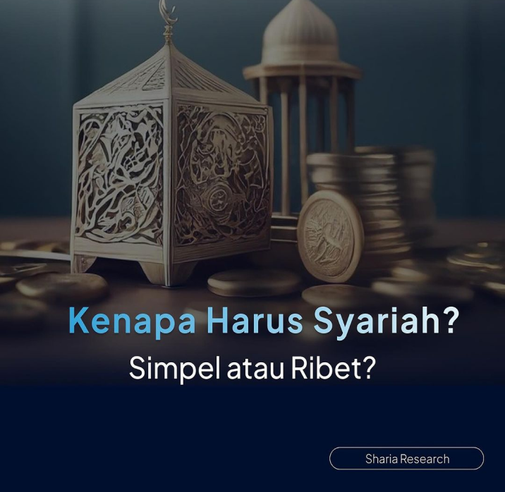 Kenapa Harus Syariah?