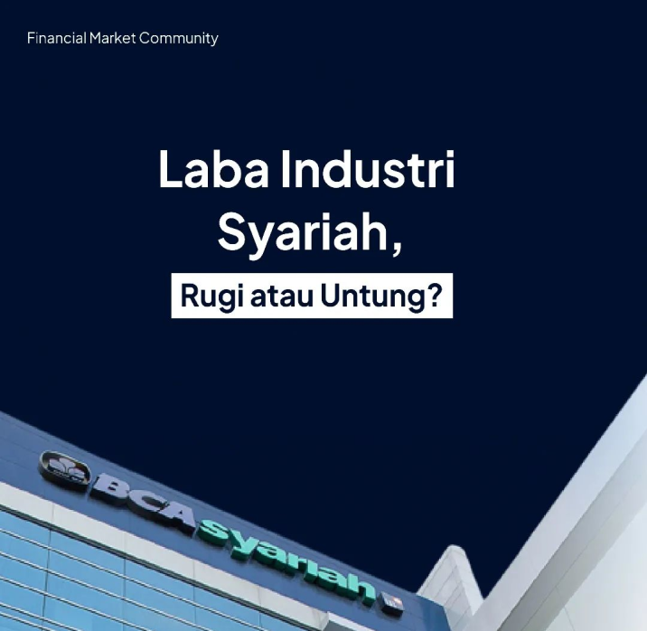 Laba Industri Syariah, Rugi atau Untung?