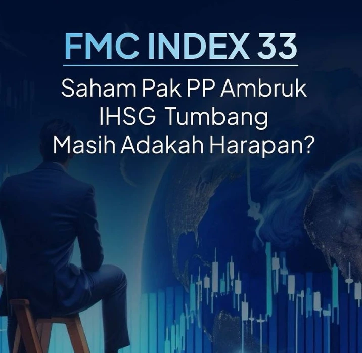 FMC 33 Index: Saham Pak PP Ambruk