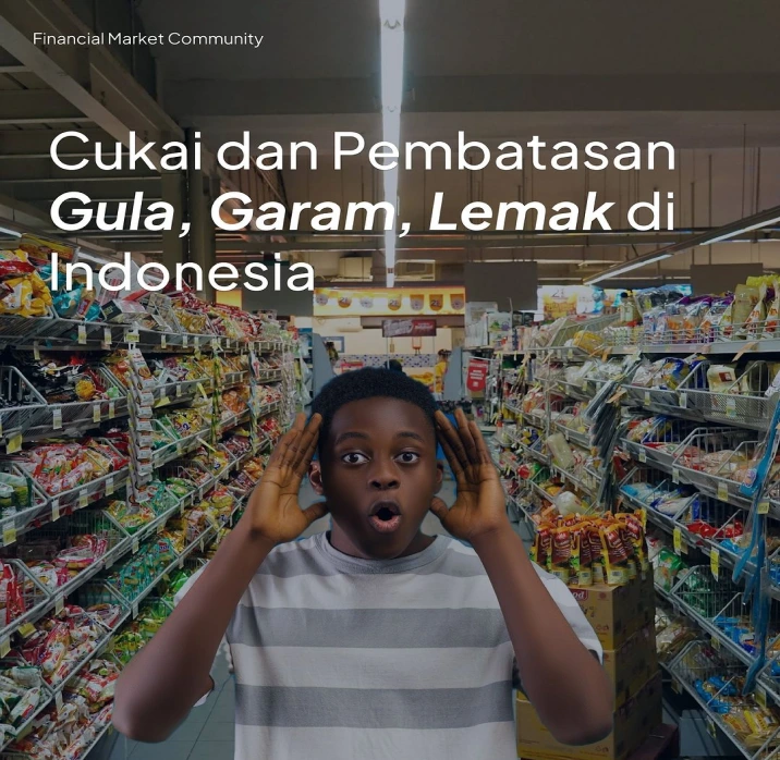 Cukai dan Pembatasan Gula, Garam, Lemak di Indonesia?